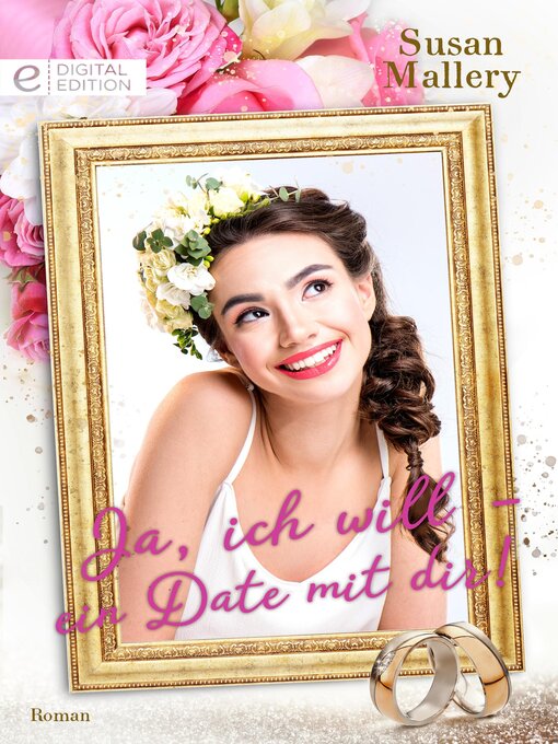 Title details for Ja, ich will – ein Date mit dir! by Susan Mallery - Available